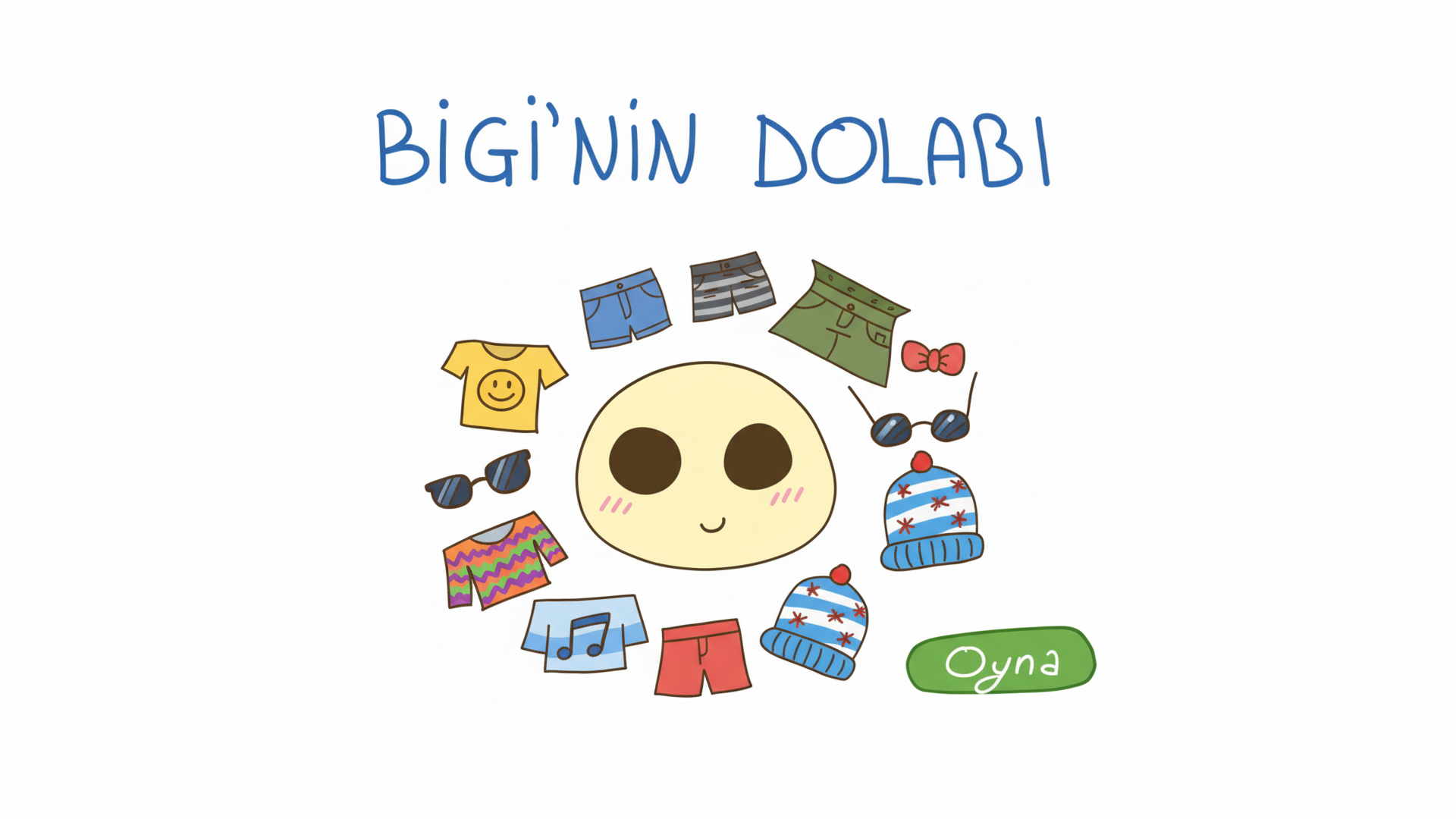 Bigi'nin dolabı