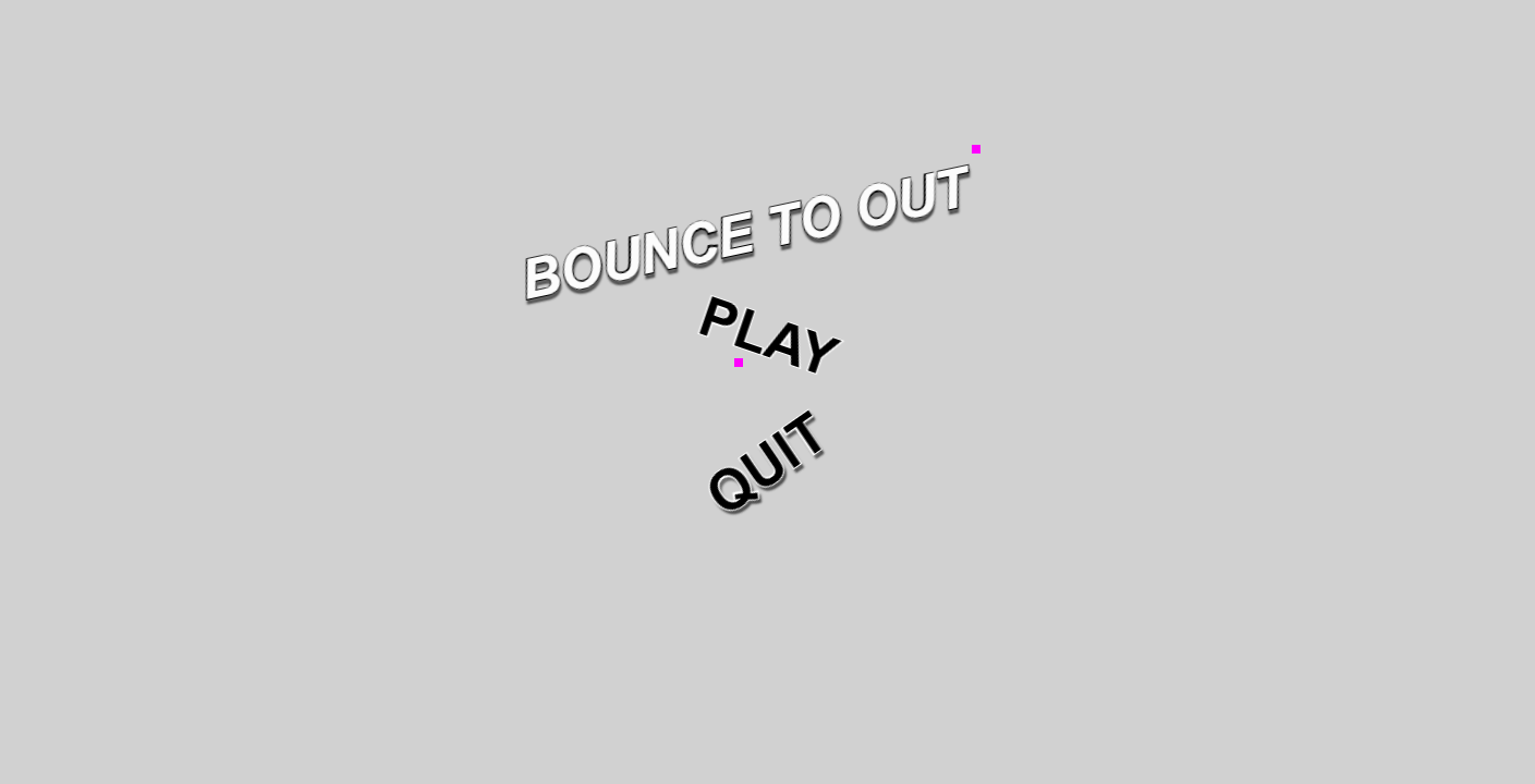 Bounce To Out
