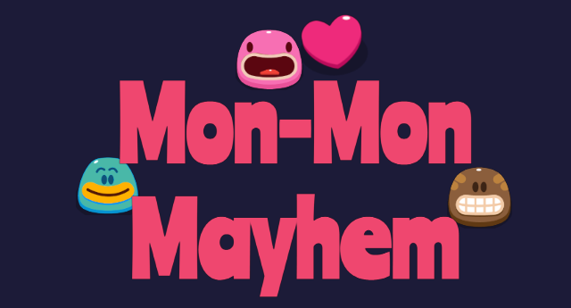 Mon-Mon Mayhem