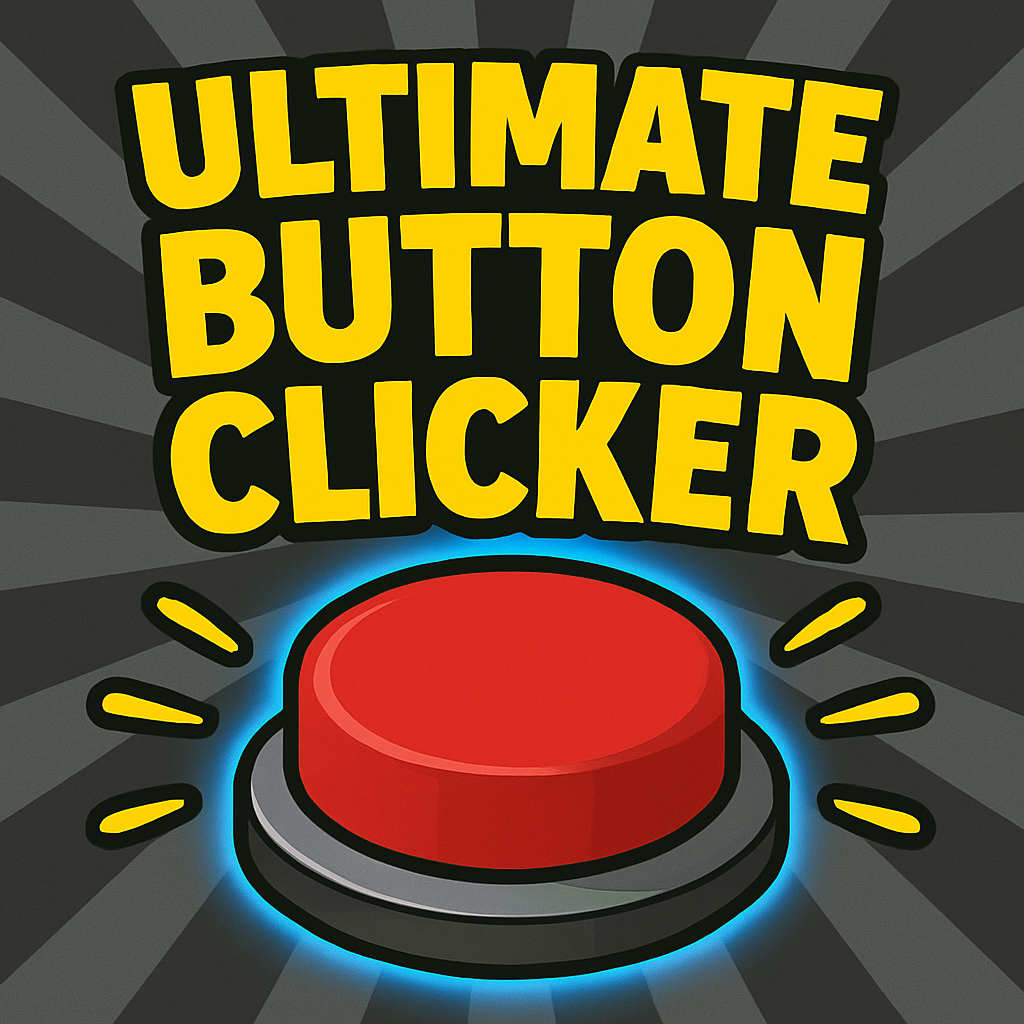 Ultimate Button Clicker