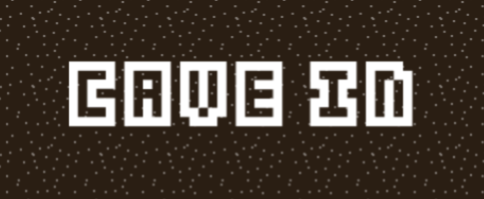 CAVE IN