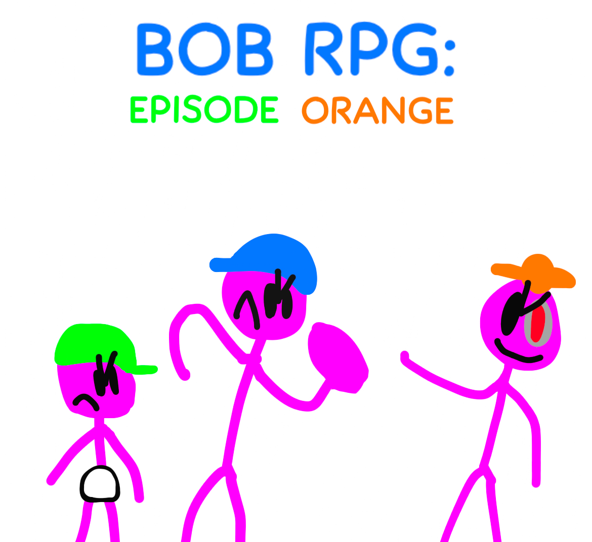 Bob RPG: episode Orange