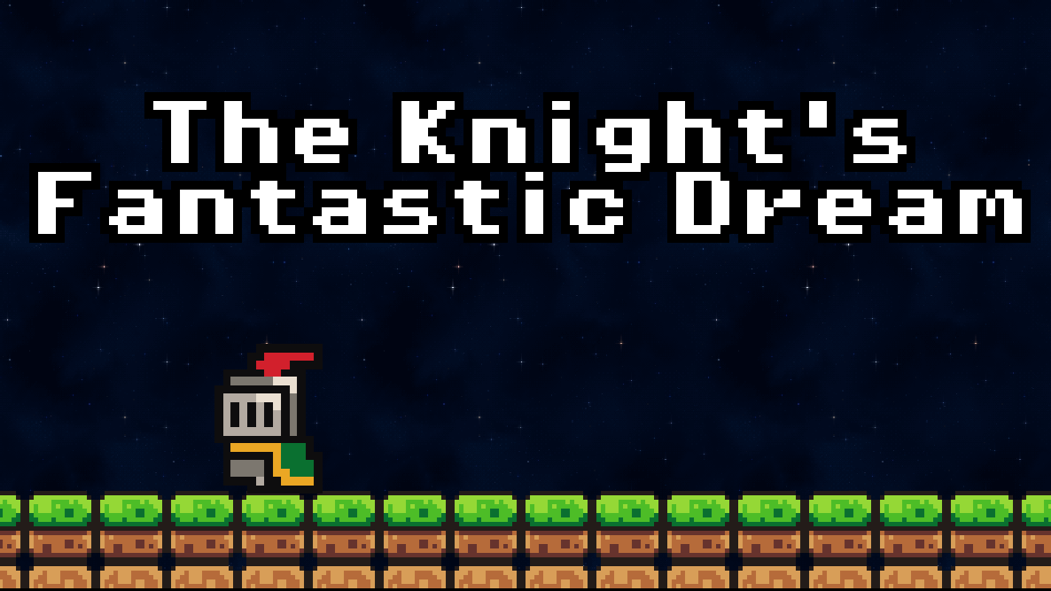 The Knight's Fantastic Dream