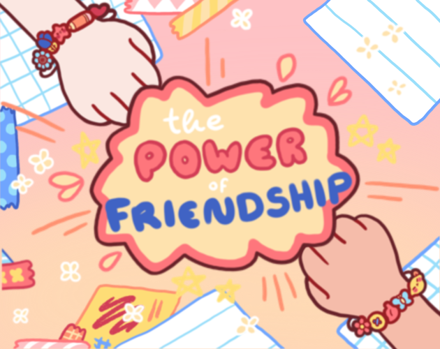 The Power of Friendship