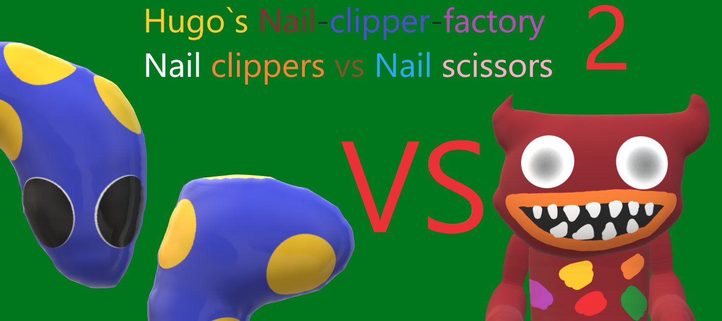 Hugo`s Nail-clipper-factory the remake