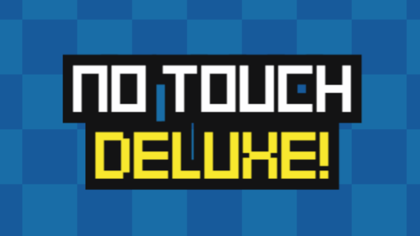 No Touch Deluxe!