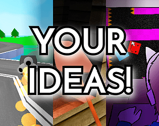 Your Ideas