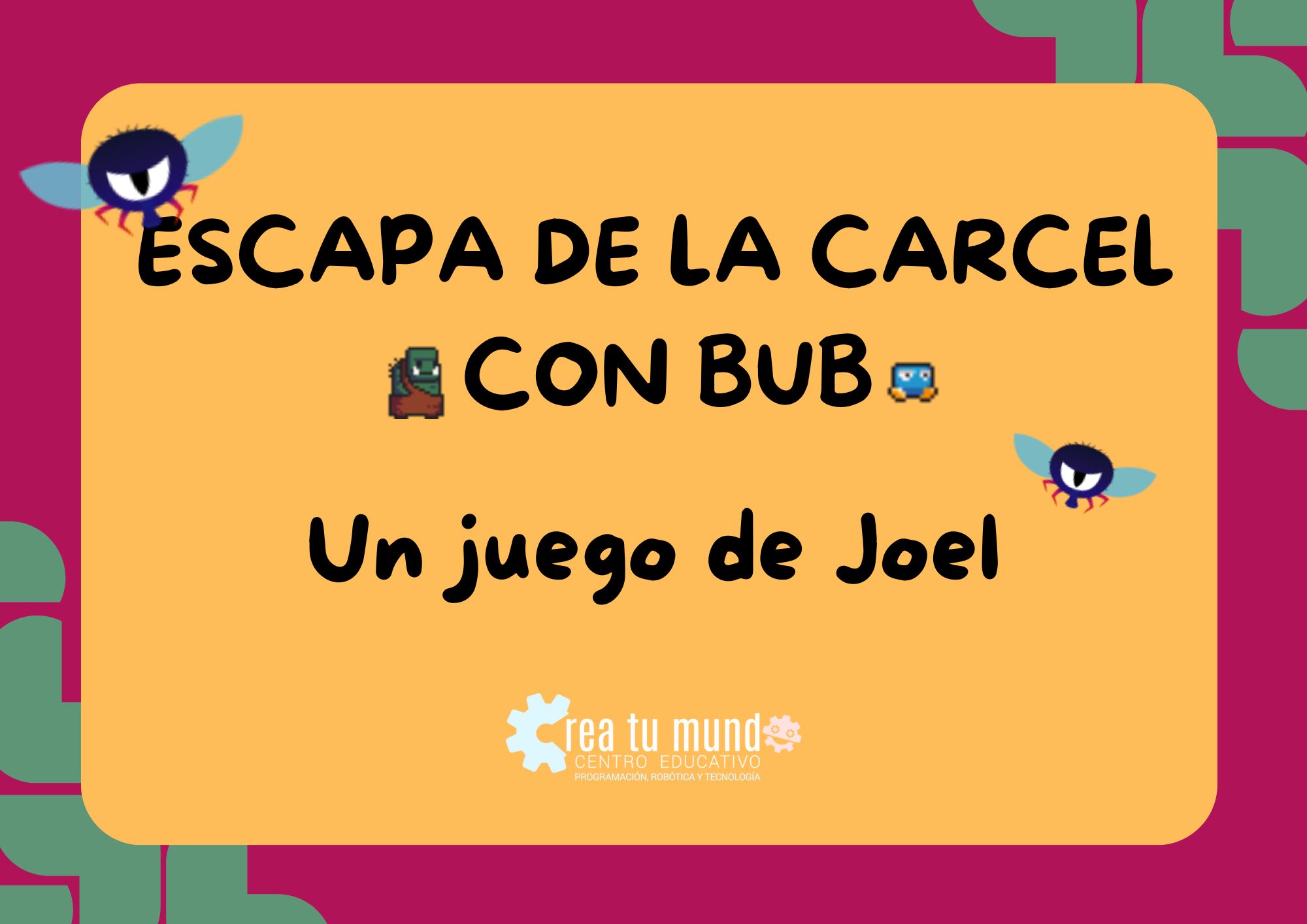 Escapa de la carcel con Bub por Joel