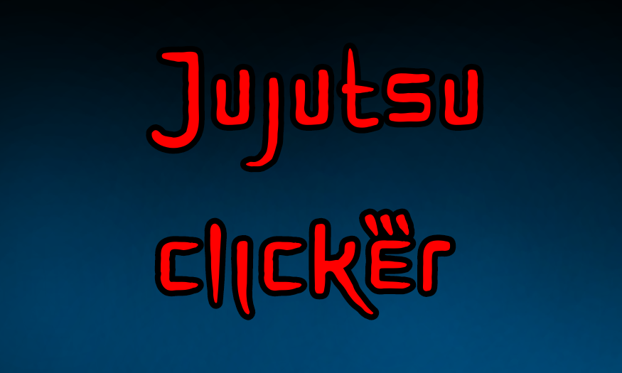 Jujutsu clicker
