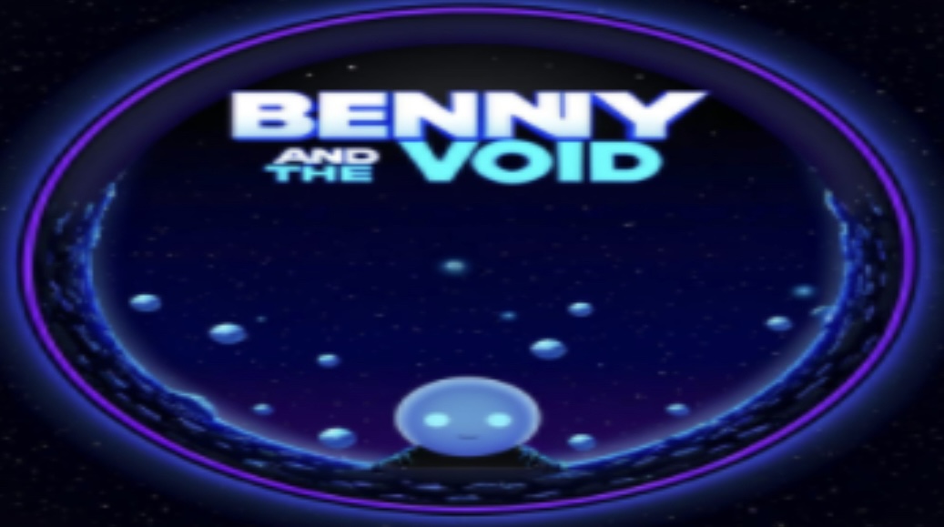 Benny and the Void