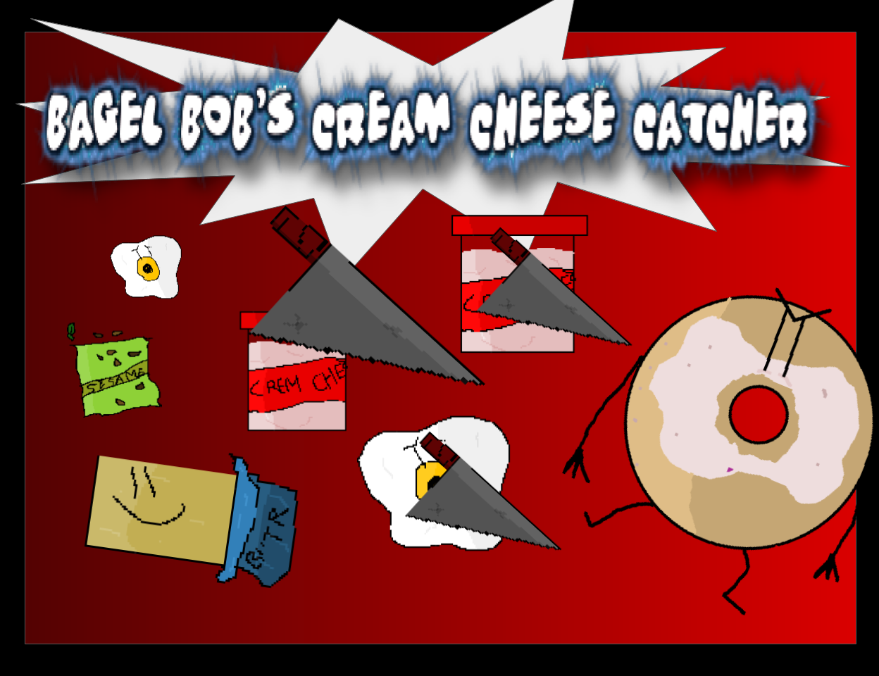 Bagel Bob's Creamcheese Catcher