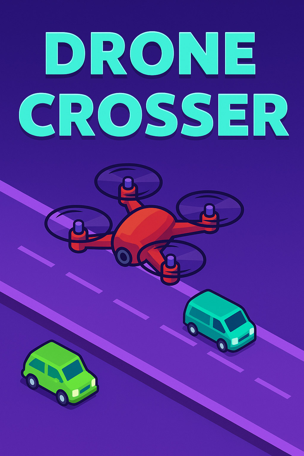 DRONE
CROSSER