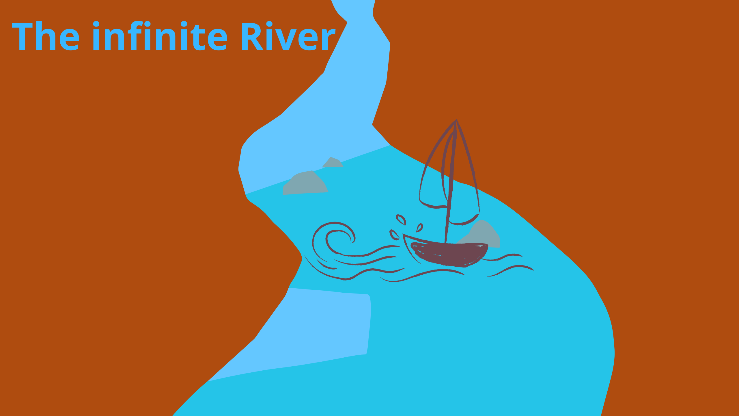 The infinite River