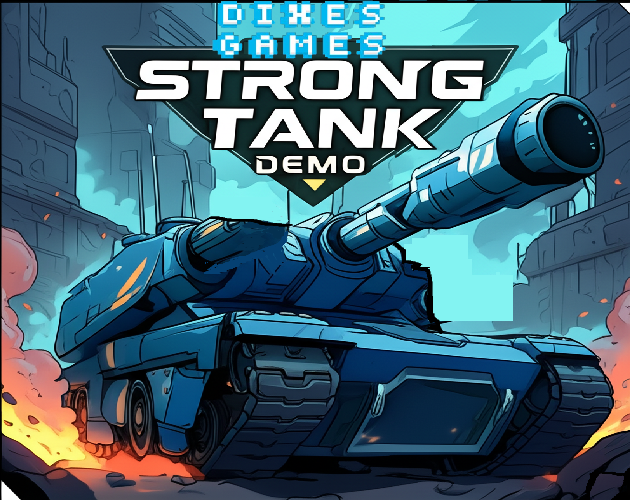 Strong Tank Demo