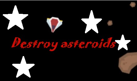 Destroy asteroids