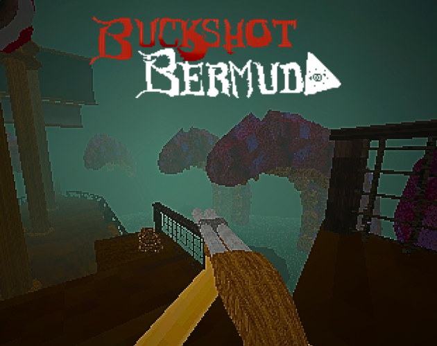 Buckshot Bermuda V0.1