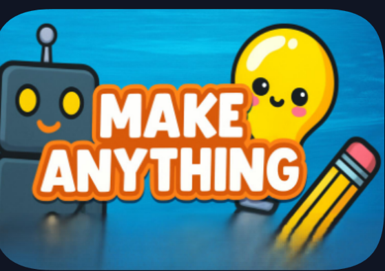 Make anything