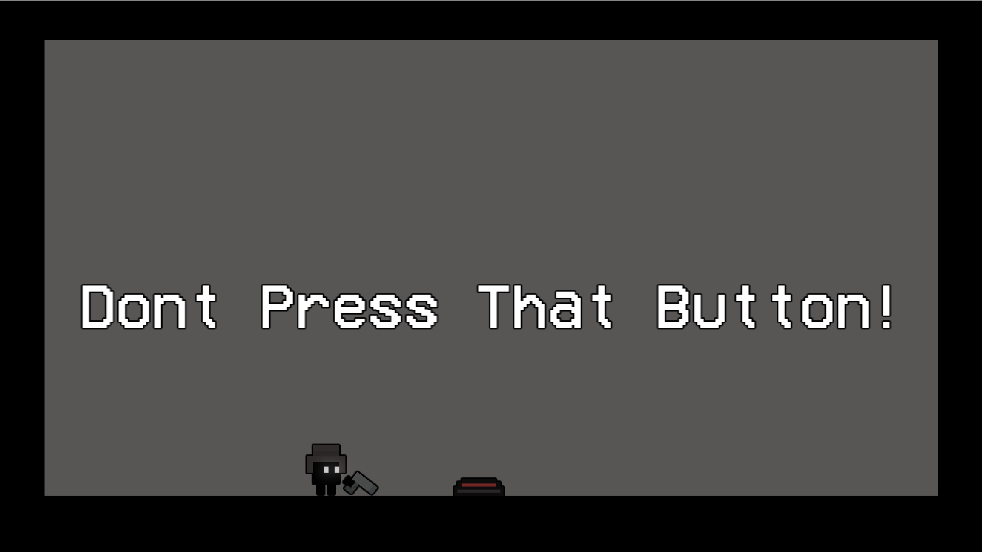 Dont Press That Button!
