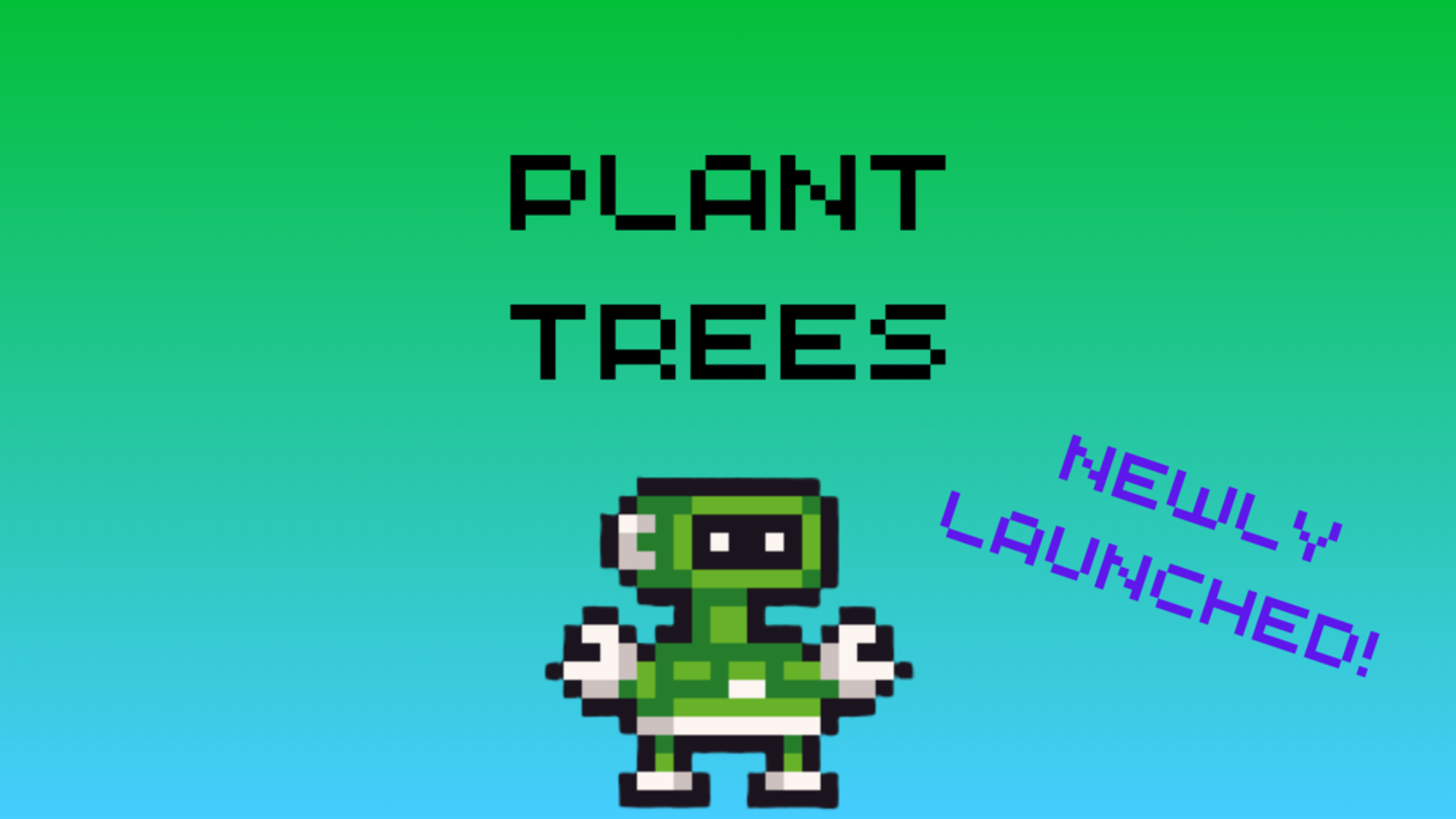 Plant Trees