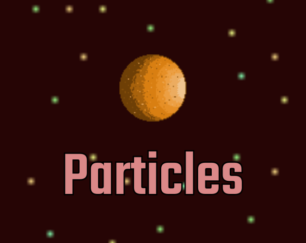 Particles!