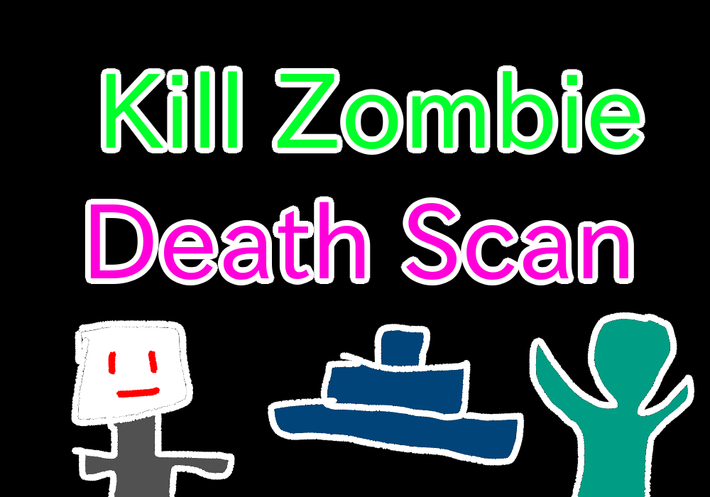 Kill Zombie: Death Scan