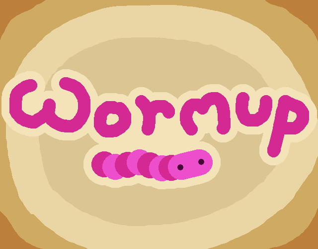 Wormup